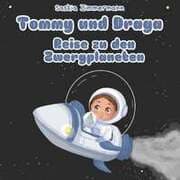 Cover von Tommy und Draga - Reise zu den Zwergplaneten