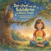 Cover von Der Löwe und die Schildkröte in deinem Körper