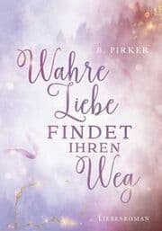 Cover von Wahre Liebe findet ihren Weg