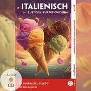 Cover von Italienisch lernen mit lustigen Kurzgeschichten (A1-A2) - La Guerra del Gelato (+ Audio-CD)