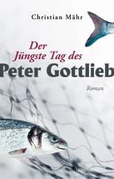 Cover von Der Jüngste Tag des Peter Gottlieb
