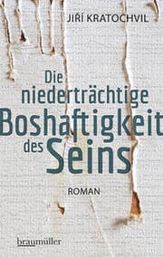 Cover von Die niederträchtige Boshaftigkeit des Seins