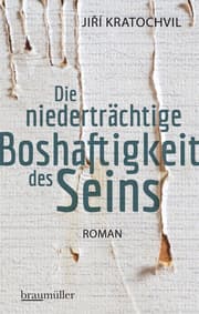 Cover von Die niederträchtige Boshaftigkeit des Seins
