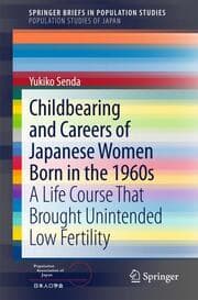 Cover von Childbearing and Careers of Japanese Women Born in the 1960s