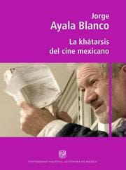 Cover von La khátarsis del cine mexicano