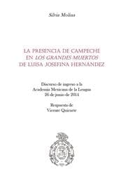 Cover von La presencia de Campeche en 'Los grandes muertos' de Luisa Josefina Hernández