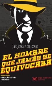 Cover von El hombre que jamás se equivocaba