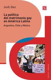 Cover von La política del matrimonio gay en América Latina