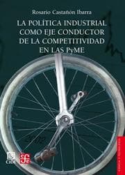Cover von La política industrial como eje conductor de la competitividad en las PyME