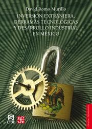 Cover von Inversión extranjera, derramas tecnológicas y desarrollo industrial en México