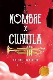 Cover von El nombre de Cuautla