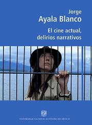 Cover von El cine actual, delirios narrativos