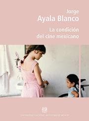 Cover von La condición del cine mexicano