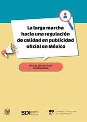 Cover von La larga marcha hacia una regulación de calidad en publicidad oficial en México