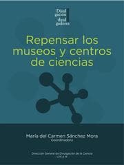 Cover von Repensar los museos y centros de ciencias