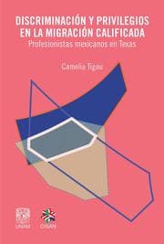 Cover von Discriminación y privilegios en la migración calificada