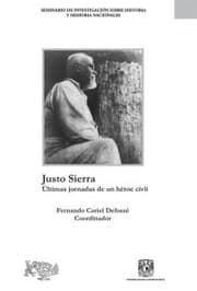 Cover von Justo Sierra: últimas jornadas de un héroe civil