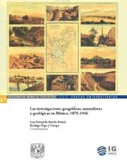 Cover von Las investigaciones geográficas, naturalistas y geológicas en México, 1876-1946