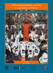 Cover von Educación primaria, racismo y xenofobia en México: historia, narrativas, representaciones y