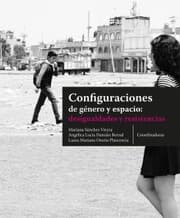 Cover von Configuraciones de género y espacio: desigualdades y resistencias