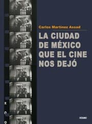Cover von La Ciudad de México que el cine nos dejó