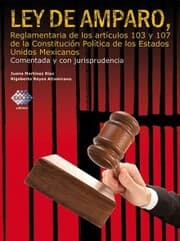 Cover von Ley de Amparo, reglamentaria de los artículos 103 y 107 de la Constitución Política de los Estados Unidos Mexicanos 2016