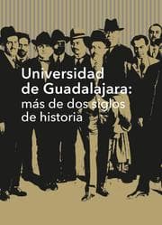 Cover von Universidad de Guadalajara: más de dos siglos de historia