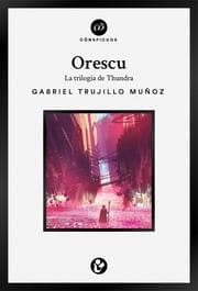 Cover von Orescu: La triolgía de Thundra