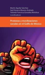 Cover von Protestas y movilizaciones sociales en el Golfo de México