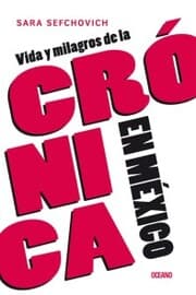 Cover von Vida y milagros de la crónica en México