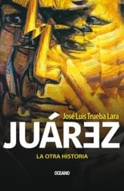 Cover von Juárez. La otra historia