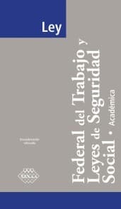 Cover von Ley Federal del Trabajo y Leyes de Seguridad Social. Académica 2017