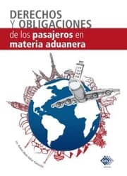 Cover von Derecho y obligaciones de los pasajeros en Materia Aduanera 2017