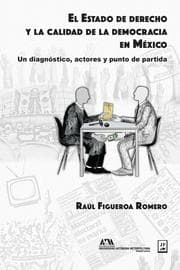 Cover von El Estado de derecho y la calidad de la democracia en México
