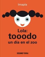 Cover von Lola: tooodo un día en el zoo