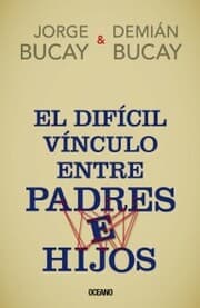 Cover von El difícil vínculo entre padres e hijos