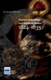 Cover von El primer federalismo en el Estado de México 1824-1835