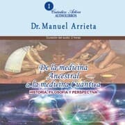 Cover von De la medicina ancestral a la medicina Cuántica