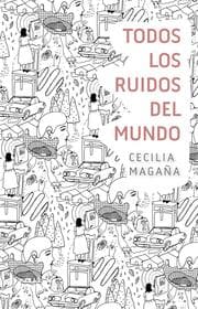 Cover von Todos los ruidos del mundo