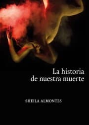 Cover von La historia de nuestra muerte