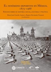Cover von El fenómeno deportivo en México, 1875-1968