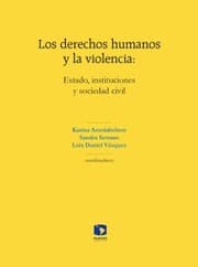 Cover von Los derechos humanos y la violencia: Estado, instituciones y sociedad civil