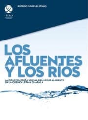 Cover von Los afluentes y los ríos: La construcción social del medio ambiente en la cuenca Lerma Chapala