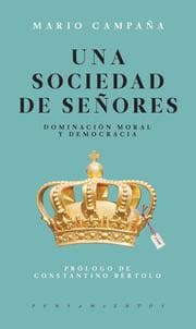 Cover von Una sociedad de señores