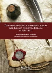 Cover von Documentos para la historia fiscal del erario de Nueva España (1808-1821)