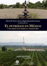Cover von El petróleo en México y sus impactos sobre el territorio