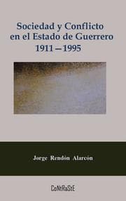 Cover von Sociedad y conflicto en el estado de Guerrero, 1911-1995