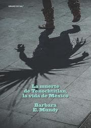 Cover von La muerte de Tenochtitlan, la vida de México
