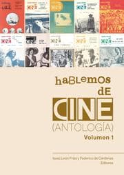 Cover von Hablemos de cine. Antología. Volumen 1
