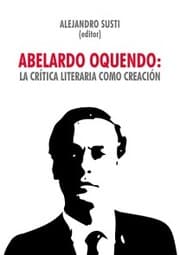 Cover von Abelardo Oquendo: la crítica literaria como creación